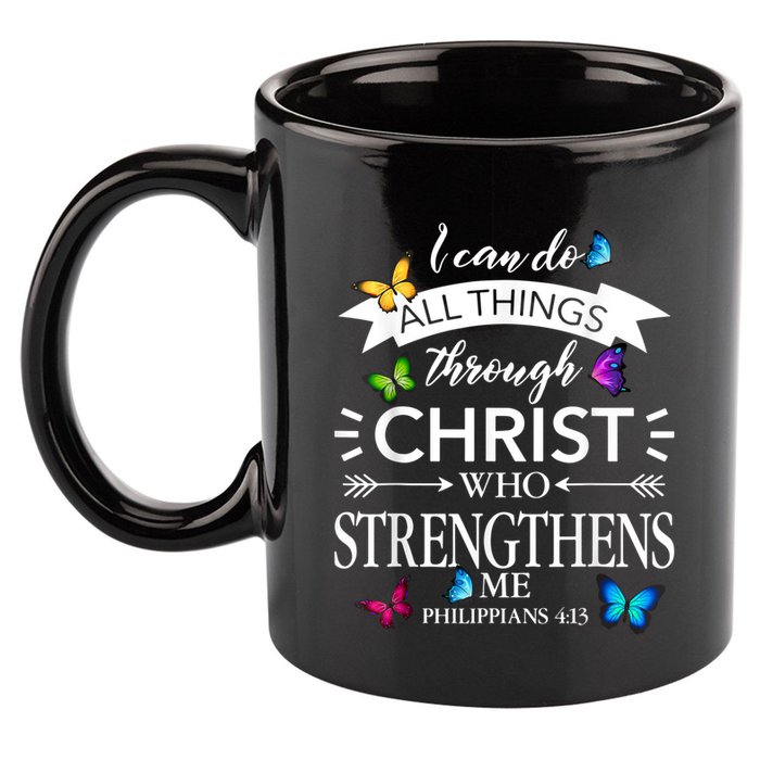 I Can Do All Things Through Christ Butterfly Art Religious 11oz C Handle Ceramic Mug