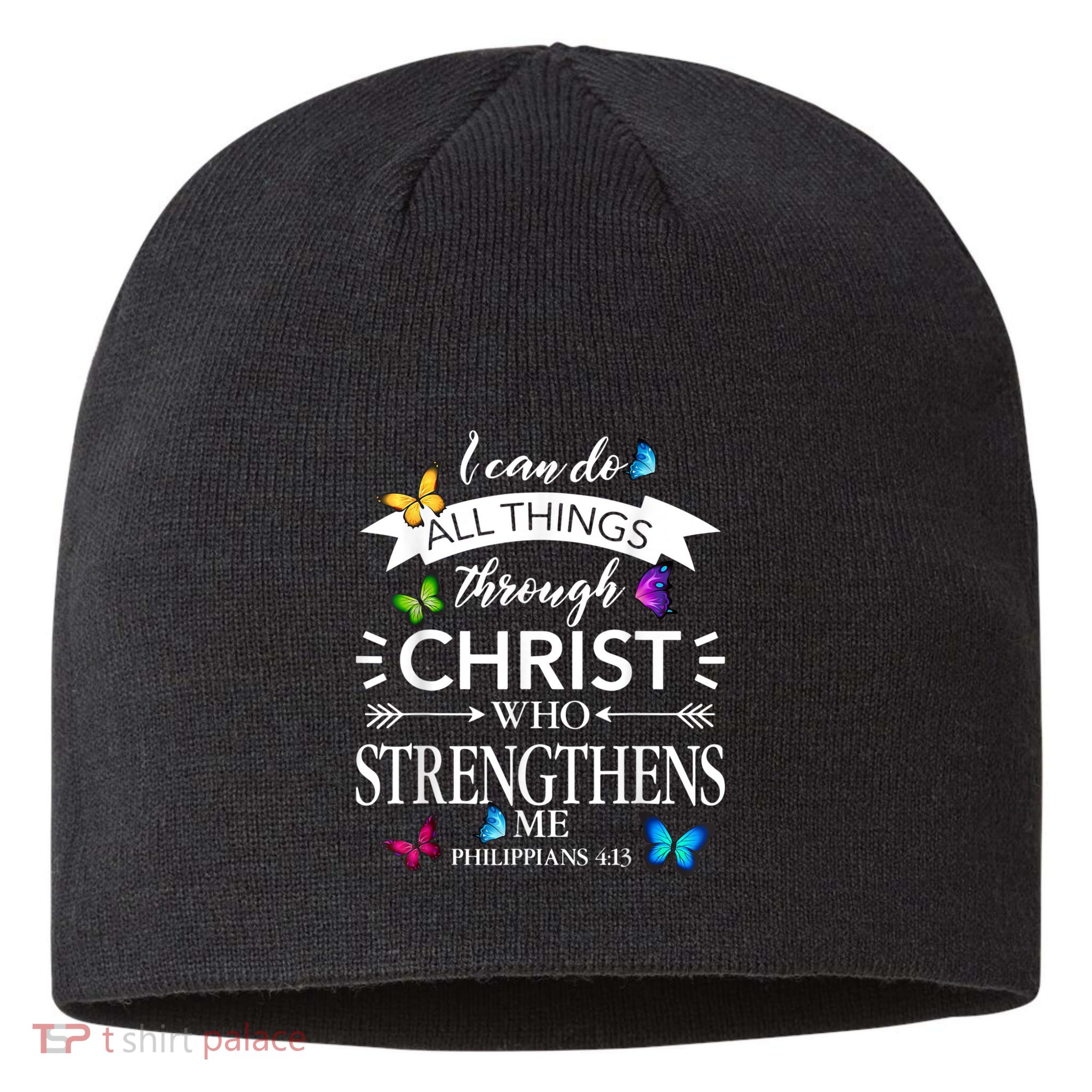 I Can Do All Things Through Christ Butterfly Art Religious Sustainable Beanie