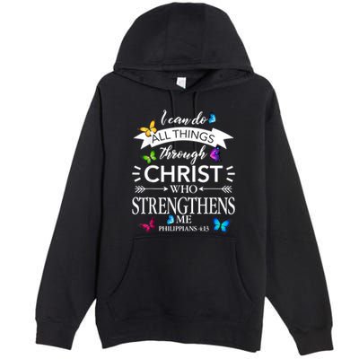 I Can Do All Things Through Christ Butterfly Art Religious Premium Pullover Hoodie