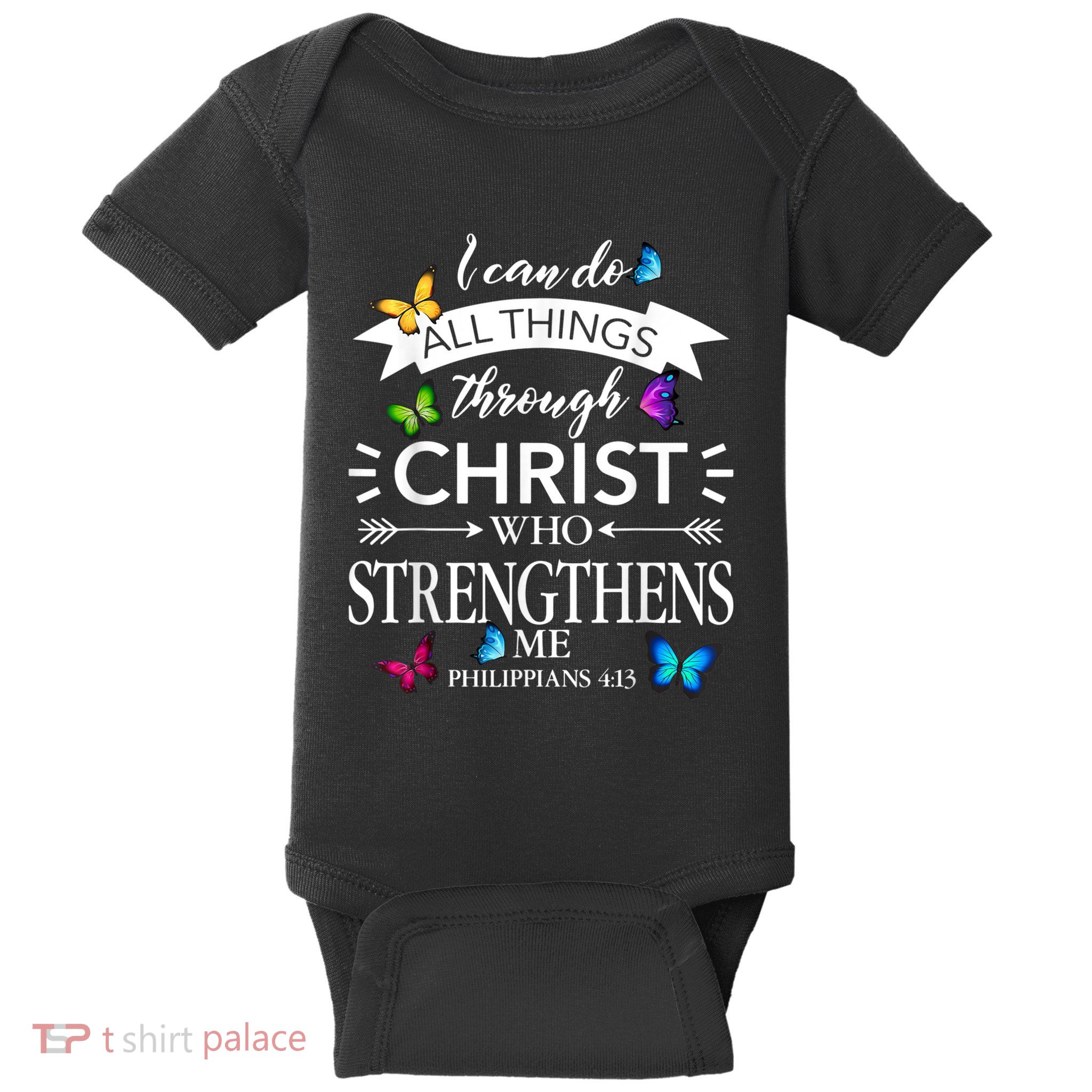 I Can Do All Things Through Christ Butterfly Art Religious Baby Bodysuit