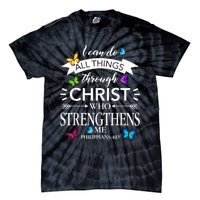 I Can Do All Things Through Christ Butterfly Art Religious Tie-Dye T-Shirt