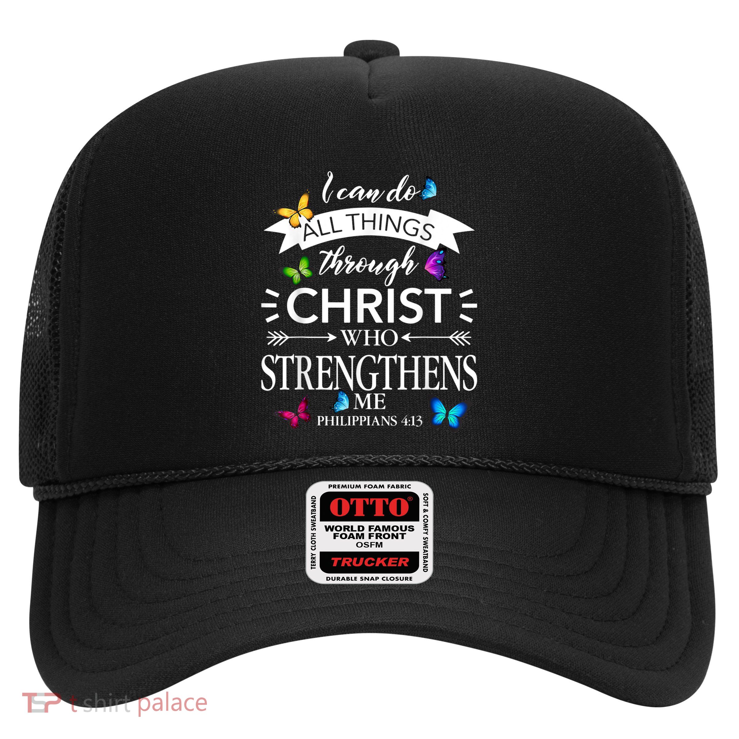 I Can Do All Things Through Christ Butterfly Art Religious Trucker Hat