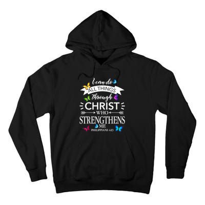 I Can Do All Things Through Christ Butterfly Art Religious Tall Hoodie