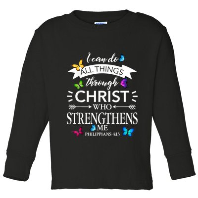 I Can Do All Things Through Christ Butterfly Art Religious Toddler Long Sleeve Shirt