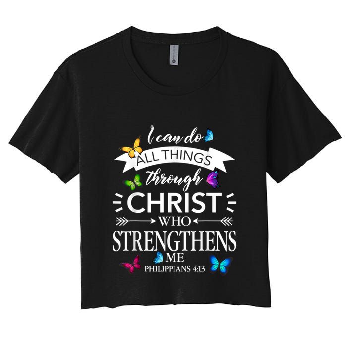 I Can Do All Things Through Christ Butterfly Art Religious Crop Top