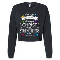 I Can Do All Things Through Christ Butterfly Art Religious Cropped Pullover Crew
