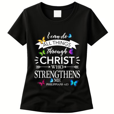 I Can Do All Things Through Christ Butterfly Art Religious Womens T-Shirt