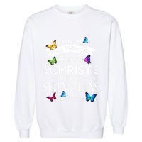 I Can Do All Things Through Christ Butterfly Art Religious Garment-Dyed Sweatshirt