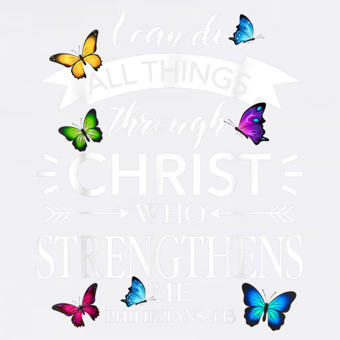I Can Do All Things Through Christ Butterfly Art Religious Garment-Dyed Sweatshirt