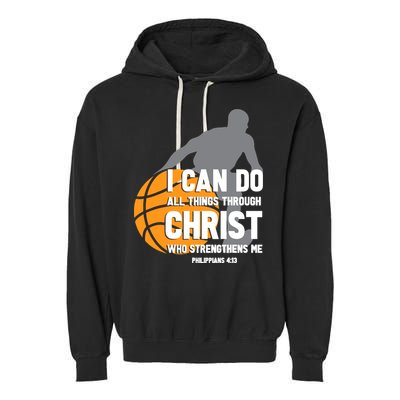 I Can Do All Things Through Christ Christian Basketball Garment-Dyed Fleece Hoodie