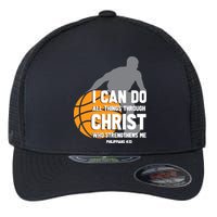 I Can Do All Things Through Christ Christian Basketball Flexfit Unipanel Trucker Cap