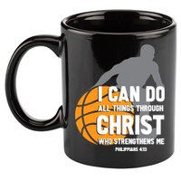 I Can Do All Things Through Christ Christian Basketball 11oz C Handle Ceramic Mug