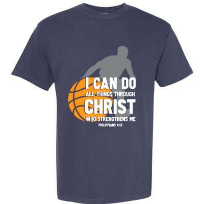 I Can Do All Things Through Christ Christian Basketball Garment-Dyed Heavyweight T-Shirt