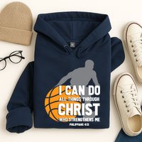 I Can Do All Things Through Christ Christian Basketball Hoodie