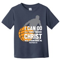 I Can Do All Things Through Christ Christian Basketball Toddler T-Shirt