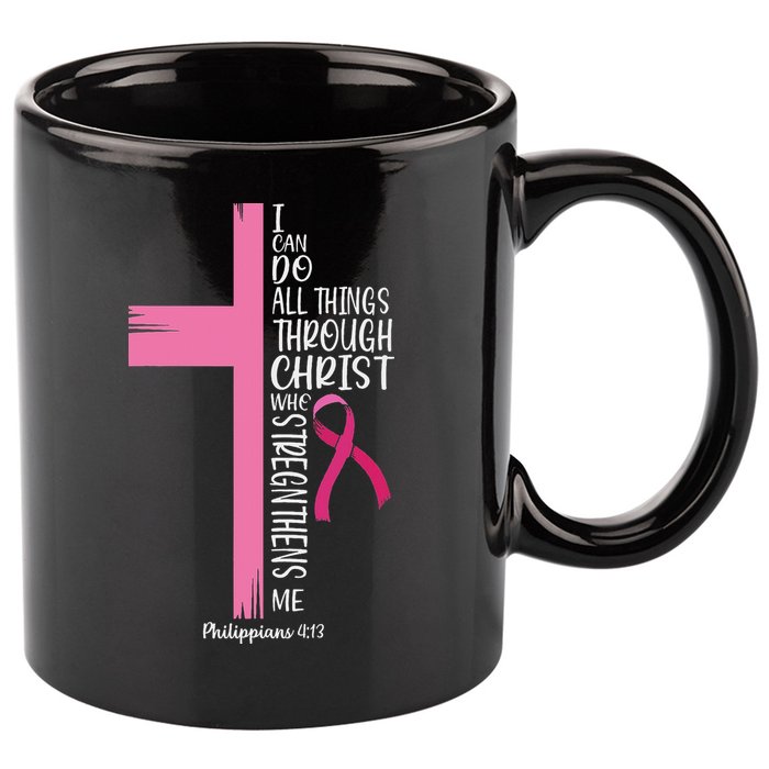 I Can Do All Things Through Christ Breast Cancer Awareness 11oz C Handle Ceramic Mug