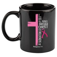 I Can Do All Things Through Christ Breast Cancer Awareness 11oz C Handle Ceramic Mug