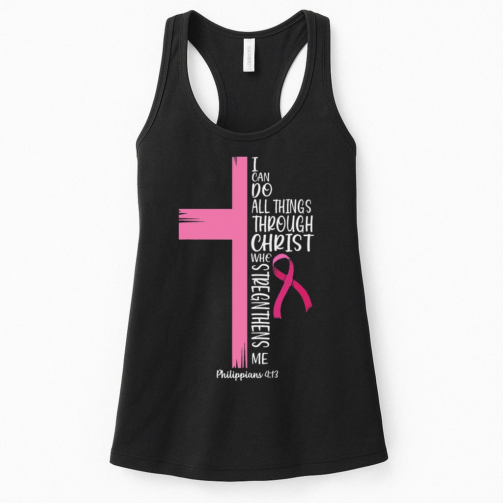 I Can Do All Things Through Christ Breast Cancer Awareness Womens Tank Top