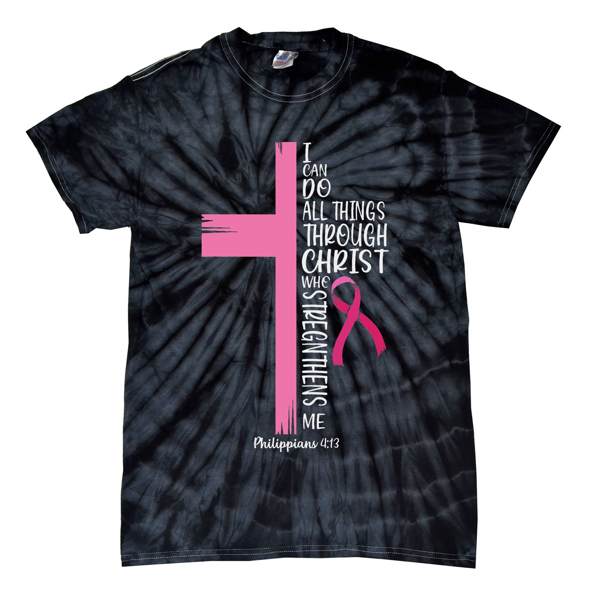 I Can Do All Things Through Christ Breast Cancer Awareness Tie-Dye T-Shirt