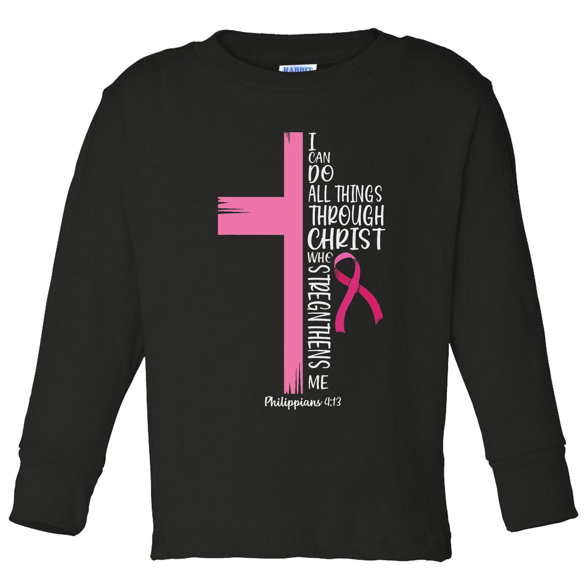 I Can Do All Things Through Christ Breast Cancer Awareness Toddler Long Sleeve Shirt