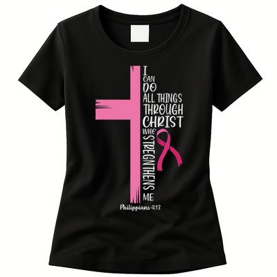 I Can Do All Things Through Christ Breast Cancer Awareness Womens T-Shirt
