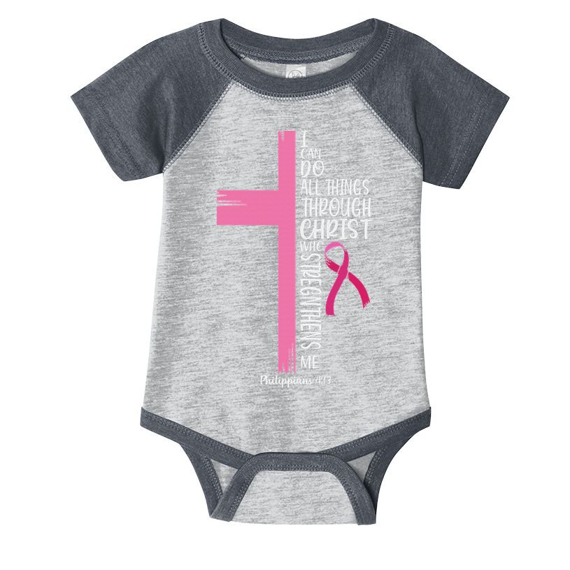 I Can Do All Things Through Christ Breast Cancer Awareness Infant Baby Jersey Bodysuit
