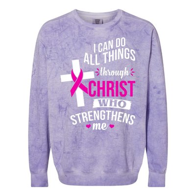 I Can Do All Things Through Christ Who Strengthens Me Breast Cancer Colorblast Crewneck Sweatshirt