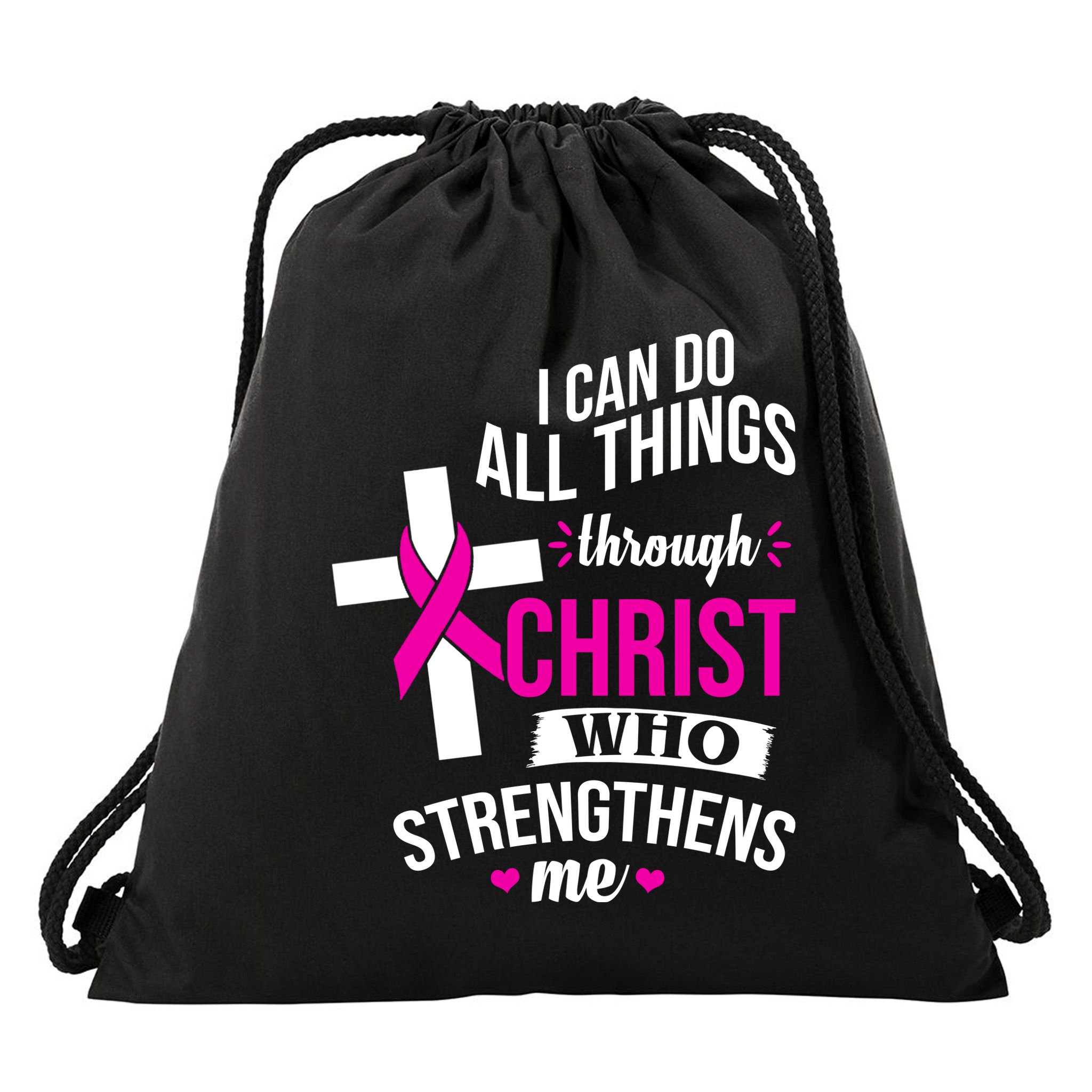I Can Do All Things Through Christ Who Strengthens Me Breast Cancer Drawstring Bag