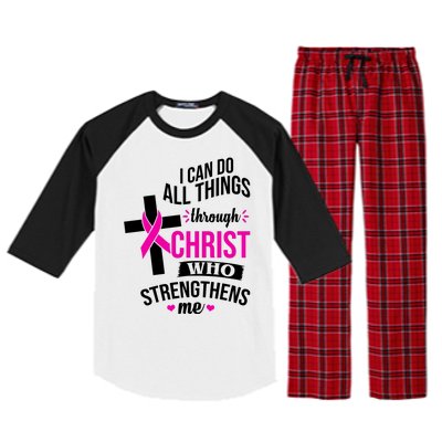 I Can Do All Things Through Christ Who Strengthens Me Breast Cancer Raglan Sleeve Pajama Set