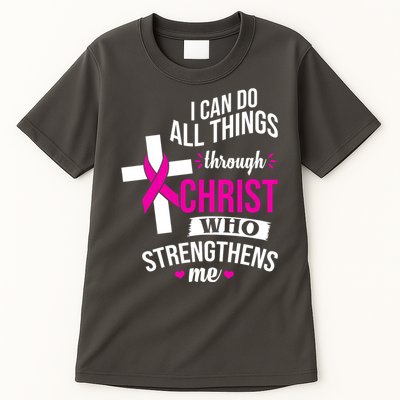 I Can Do All Things Through Christ Who Strengthens Me Breast Cancer Tall T-Shirt