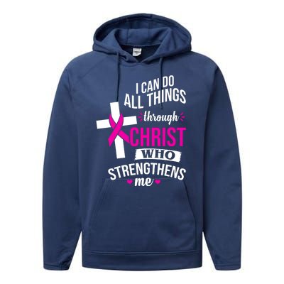 I Can Do All Things Through Christ Who Strengthens Me Breast Cancer Performance Fleece Hoodie