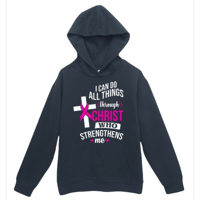 I Can Do All Things Through Christ Who Strengthens Me Breast Cancer Urban Pullover Hoodie