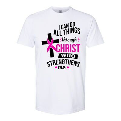 I Can Do All Things Through Christ Who Strengthens Me Breast Cancer Softstyle® CVC T-Shirt