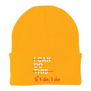 I Can Do This If I Die I Die Funny Fitness Workout Gym Lover Knit Cap Winter Beanie