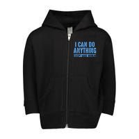 I Can Do Anything Except Make Insulin Toddler Zip Fleece Hoodie