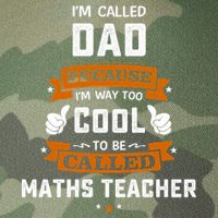I'm Call Dad Because I'm Way To Cool Maths Teacher Gift Father's Day Legacy Tie Dye Trucker Hat