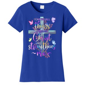 I Can Do All Things Through Christ Butterfly Art Gift Religious Cute Gift Women's T-Shirt