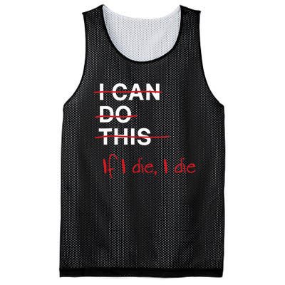 I Can Do This If I Die I Die Funny Fitness Workout Gym Lover Mesh Reversible Basketball Jersey Tank