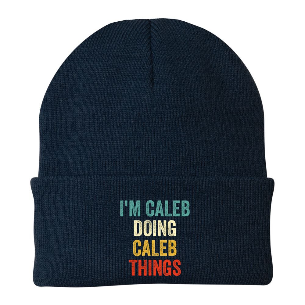 IM Caleb Doing Caleb Things Funny Beanie