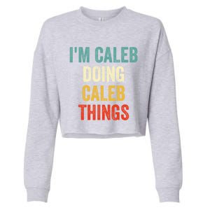 IM Caleb Doing Caleb Things Funny Cropped Pullover Crew