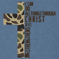 I Can Do All Things Through Christ Who Strengthens Me Camo Garment-Dyed Sweatshirt