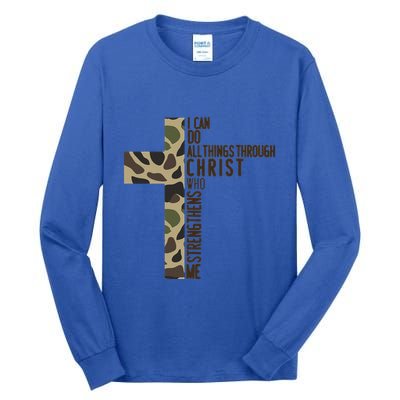 I Can Do All Things Through Christ Who Strengthens Me Camo Tall Long Sleeve T-Shirt