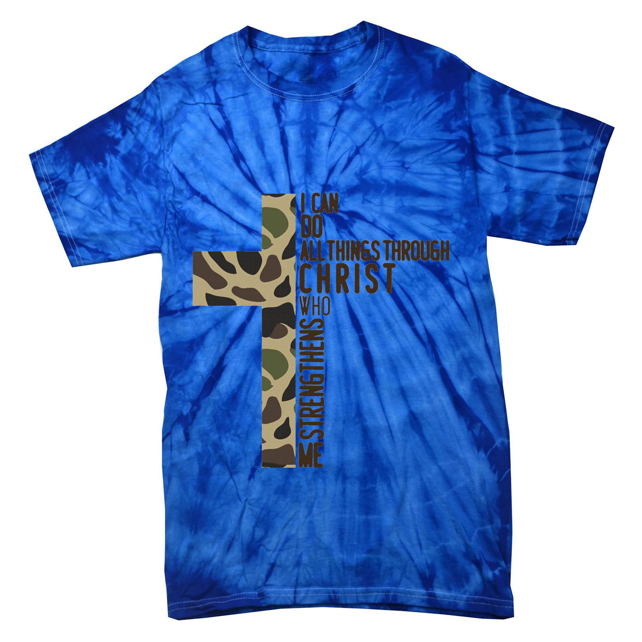 I Can Do All Things Through Christ Who Strengthens Me Camo Tie-Dye T-Shirt