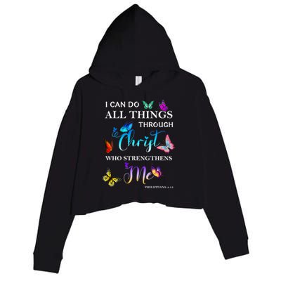 I Can Do All Things Through Christ Butterfly Art Religious Crop Fleece Hoodie