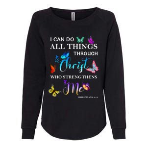 I Can Do All Things Through Christ Butterfly Art Religious Womens California Wash Sweatshirt