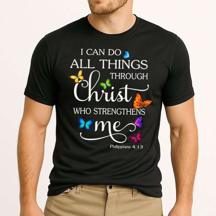 I Can Do All Things Through Christ Who Strengthens Me Butterfly Art Cooling Performance Crew T-Shirt