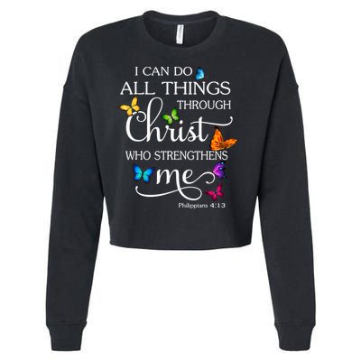 I Can Do All Things Through Christ Who Strengthens Me Butterfly Art Cropped Pullover Crew