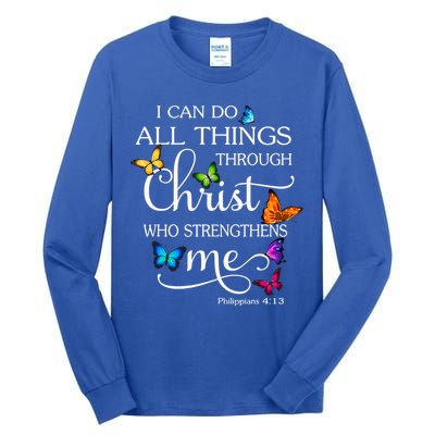 I Can Do All Things Through Christ Who Strengthens Me Butterfly Art Tall Long Sleeve T-Shirt