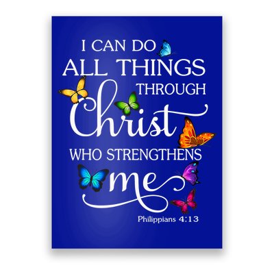 I Can Do All Things Through Christ Who Strengthens Me Butterfly Art Poster