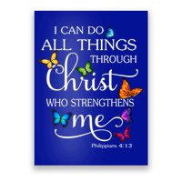 I Can Do All Things Through Christ Who Strengthens Me Butterfly Art Poster